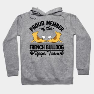 French Bulldog Yoga Team Fart Frenchie Yoga Mom Hoodie